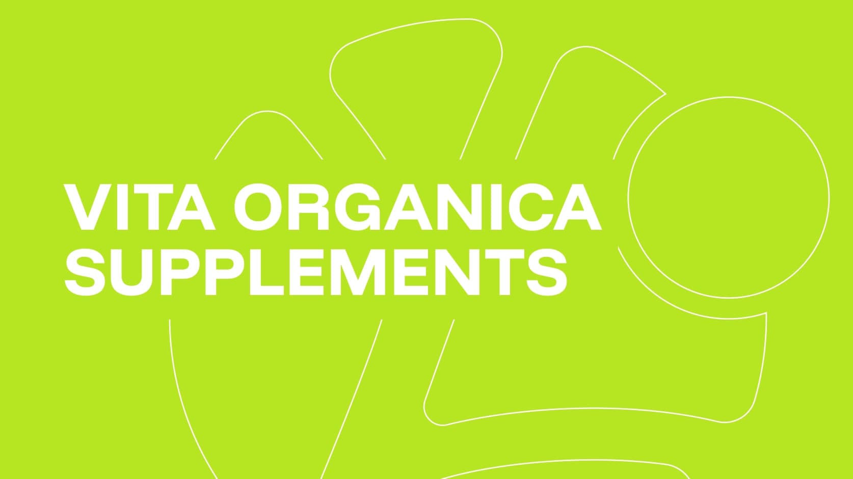 Vita Organica Supplements wordmark in white over a lime-green background with an abstract outlined leaf graphic